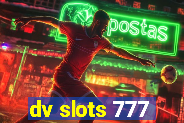 dv slots 777